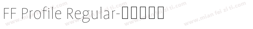 FF Profile Regular字体转换